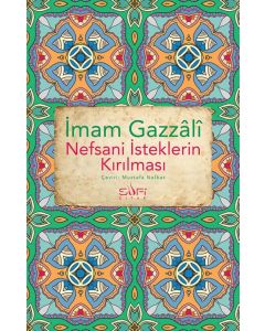 Nefsani İsteklerin Kırılması