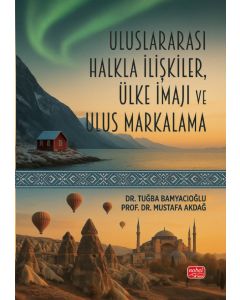 Uluslararası Halkla İlişkiler, Ülke İmajı ve Ulus Markalama