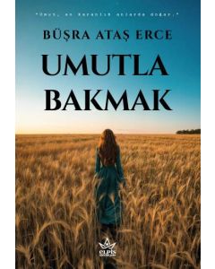Umutla Bakmak