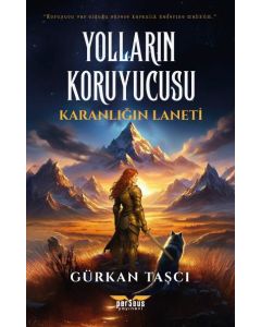 Yolların Koruyucusu - Karanlığın Laneti