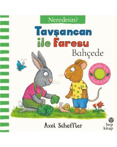 Neredesin ? - Tavşancan İle Faresu Bahçede (Ciltli)