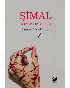 Şimal – Adaletin Suçu