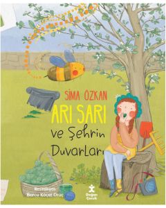 Arı Sarı ve Şehrin Duvarları
