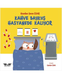 Kahve Baykuş Hastanede Kalıyor