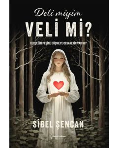 Deli miyim Veli mi ?