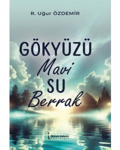 Gökyüzü Mavi Su Berrak