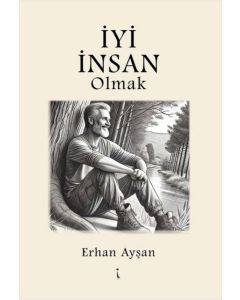 İyi İnsan Olmak