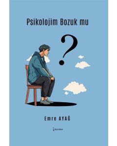Psikolojim Bozuk mu?