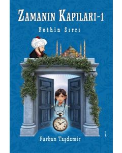 Zamanın Kapıları 1 - Fethin Sırrı