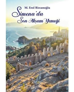 Simena'da Son Akşam Yemeği