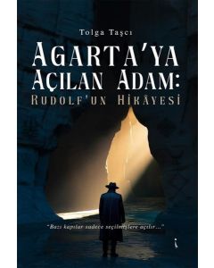 Agarta'ya Açılan Adam: Rudolf'un Hikayesi