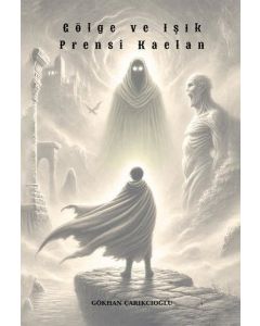 Gölge ve Işık Prensi Kaelan