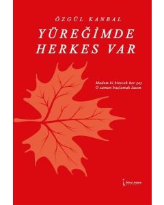 Yüreğimde Herkes Var