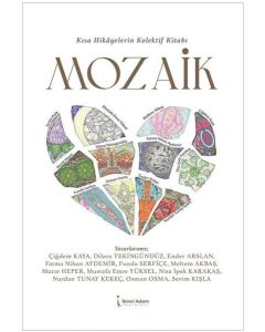 Mozaik - Kısa Hikayelerin Kolektif Kitabı