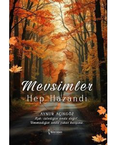 Mevsimler Hep Hazandı