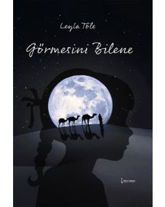 Görmesini Bilene