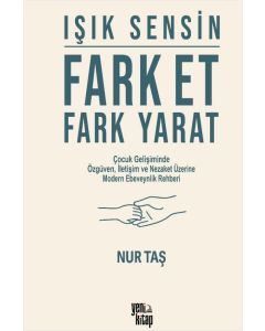 Işık Sensin - Fark Et Fark Yarat