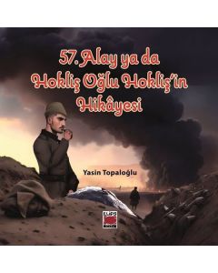57. Alay ya da Hokliş Oğlu Hokliş'in Hikayesi