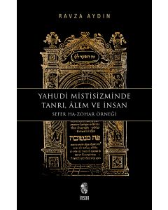 Yahudi Mistisizminde Tanrı, Âlem ve İnsan