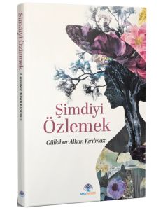 Şimdiyi Özlemek