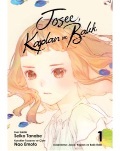 Josee, Kaplan ve Balık Cilt 1