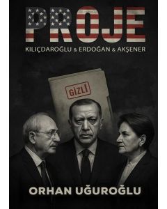 Proje - Kılıçdaroğlu & Erdoğan & Akşener