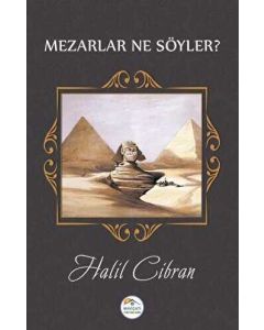 Mezarlar Ne Söyler ?