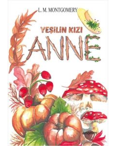 Yeşilin Kızı Anne