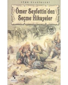 Ömer Seyfettin'den Seçme Hikayeler