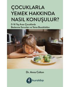 Çocuklarla Yemek Hakkında Nasıl Konuşulur?