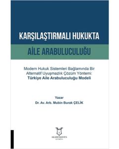 Karşılaştırmalı Hukukta Aile Arabuluculuğu