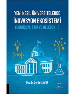 Yeni Nesil Üniversitelerde  İnovasyon Ekosistemi  