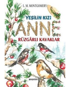 Yeşilin Kızı Anne - Rüzgarlı Kavaklar