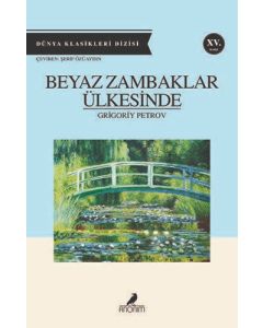 Beyaz Zambaklar Ülkesinde 