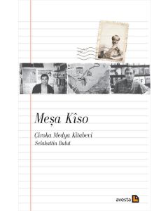 Meşa Kîso - Çîroka Medya Kitabevi Selahattin Bulut