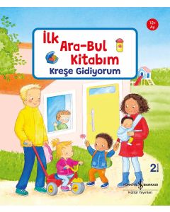 Kreşe Gidiyorum – İlk Ara – Bul Kitabım