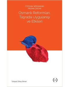 Osmanlı Reformları Taşrada Uygulanışı ve Etkileri