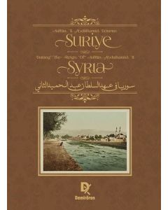 Sultan 2. Abdülhamid Dönemi Suriye (Türkçe - İngilizce - Arapça) (Ciltli)