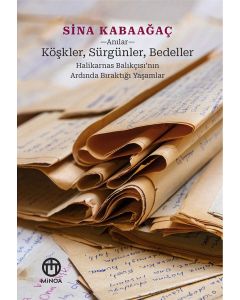 Köşkler, Sürgünler, Bedeller