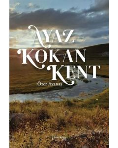 Ayaz Kokan Kent
