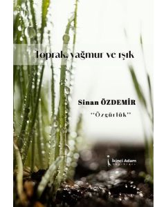 Toprak, Yağmur ve Işık