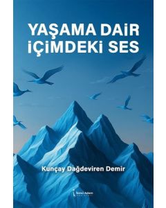 Yaşama Dair İçimdeki Ses
