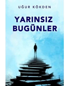 Yarınsız Bugünler