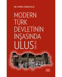 Modern Türk Devletinin İnşasında Ulus