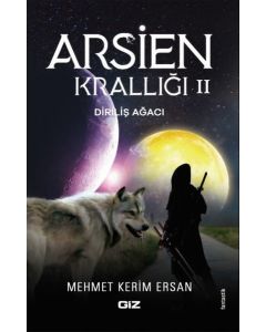 Arsien Krallığı 2 - Diriliş Ağacı
