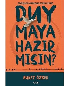 Duymaya Hazır mısın?