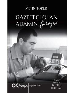 Gazeteci Olan Adamın Hikayesi