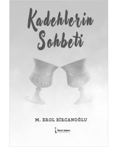 Kadehlerin Sohbeti