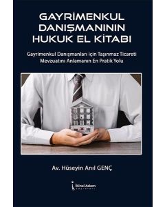 Gayrimenkul Danışmanının Hukuk El Kitabı