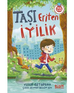 Taşı Eriten İyilik